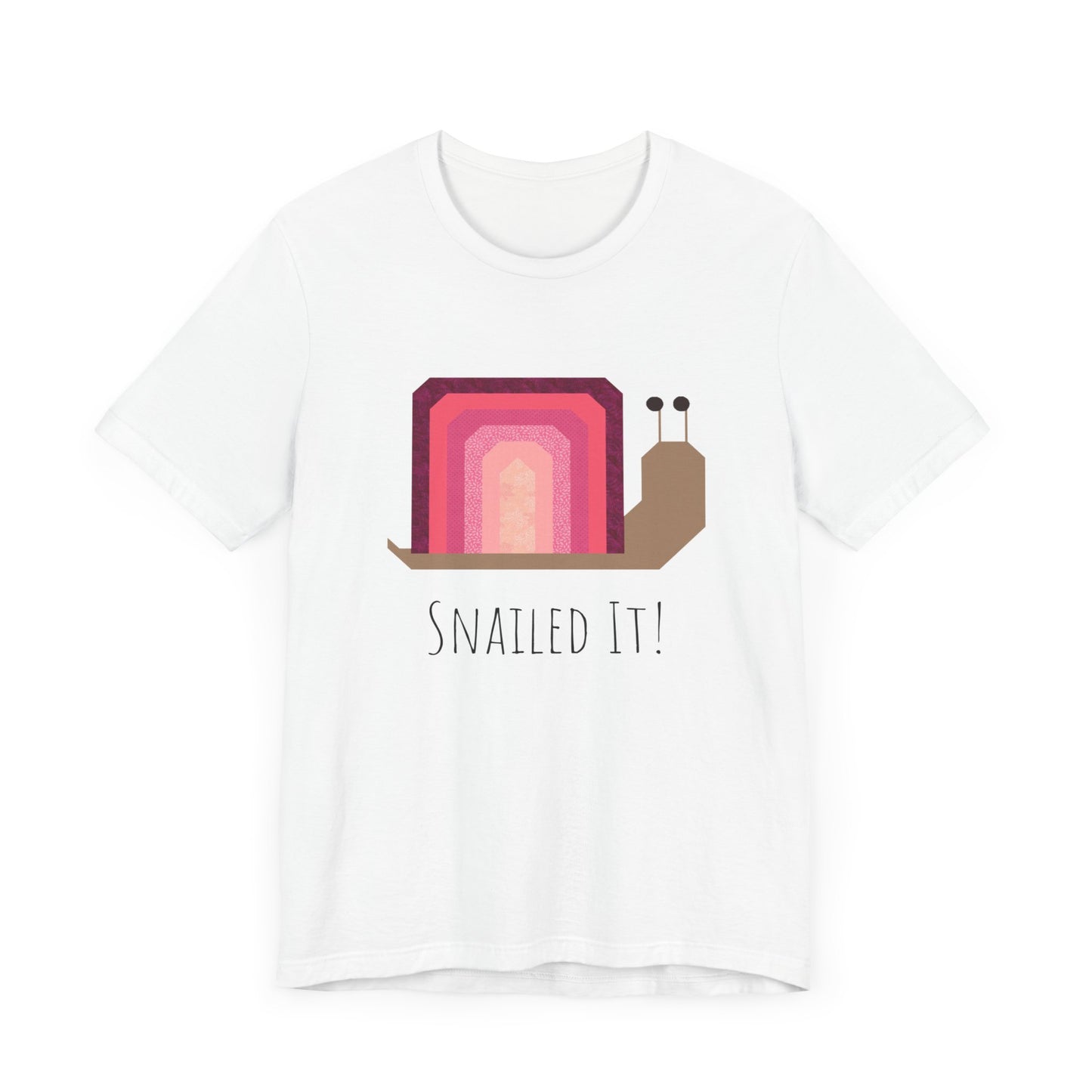 Snailed It!  Short Sleeve Tee