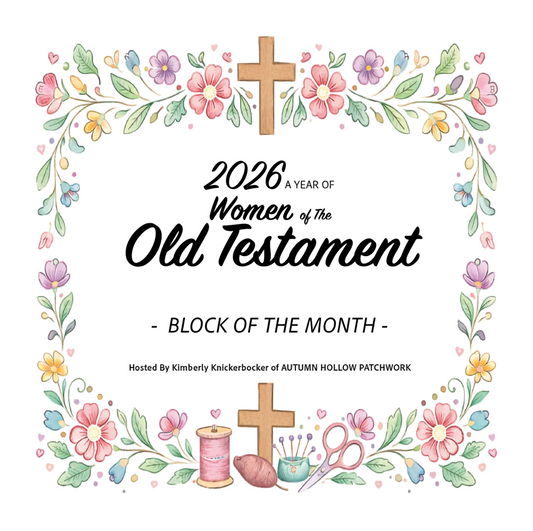 Women Of The Old Testament Block Of The Month Bundle