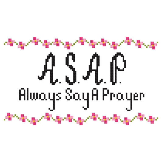 Always Say A Prayer Cross Stitch Chart